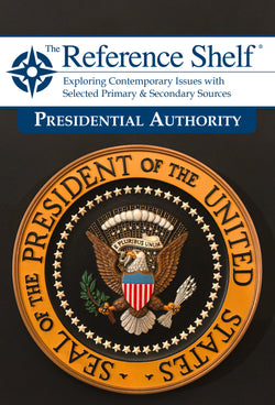 The Reference Shelf: Presidential Authority