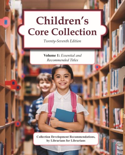 Children's Core Collection, 27th Edition (2025)