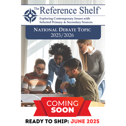 Reference Shelf: National Debate Topic, 2025-2026