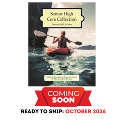 Senior High Core Collection, 25th Edition (2026)