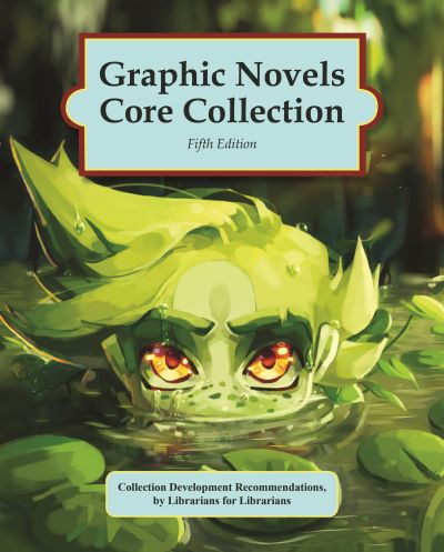 Graphic Novels Core Collection, 5th Edition (2024)