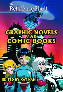 Reference Shelf: Graphic Novels and Comic Books