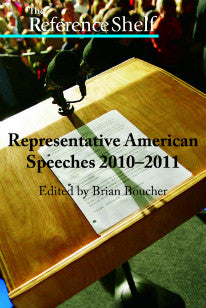 Reference Shelf: Representative American Speeches, 2010-2011