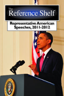 Reference Shelf: Representative American Speeches, 2011-2012