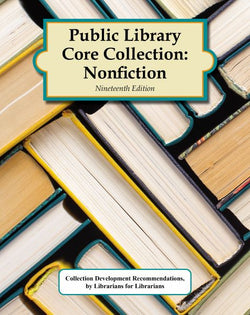 Public Library Core Collection: Nonfiction, Nineteenth Edition (2023)