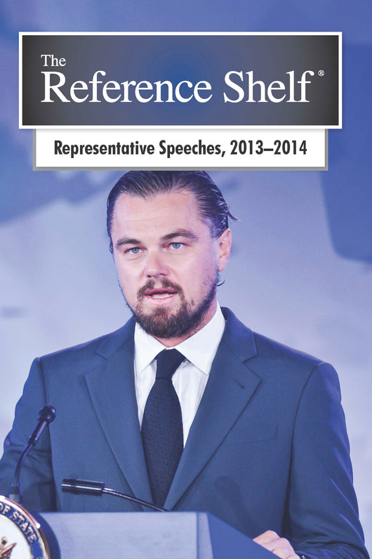 Reference Shelf: Representative American Speeches, 2013-2014