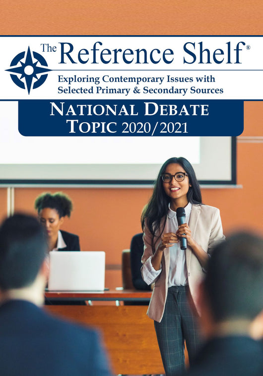 Reference Shelf: National Debate Topic, 2020-2021: Criminal Justice Reform