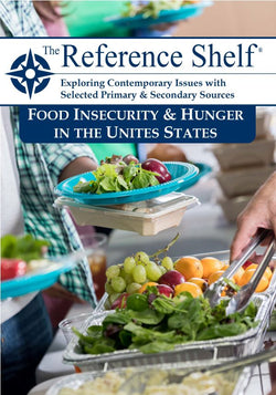 Reference Shelf: Food Insecurity & Hunger in the United States