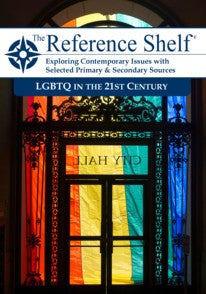 Reference Shelf: LGBTQ in the 21st Century