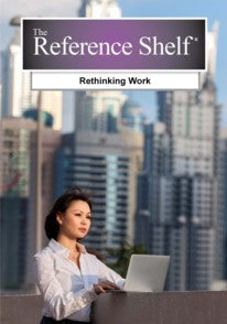 Reference Shelf: Rethinking Work