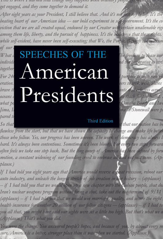 Speeches of the American Presidents, Third Edition